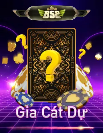 B52 Gia Cát Dư